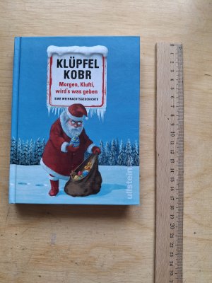 gebrauchtes Buch – Klüpfel, Volker; Kobr, Michael – Morgen, Klufti, wird's was geben - eine Weihnachtsgeschichte