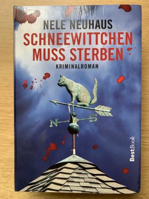 gebrauchtes Buch – Nele Neuhaus – Schneewittchen muss sterben -  Der 4. Fall für Pia Kirchhoff und Oliver von Bodenstein