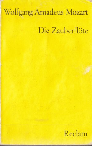 gebrauchtes Buch – Mozart, Wolfgang Amadeus – Die Zauberflöte - Oper in 2 Aufzügen