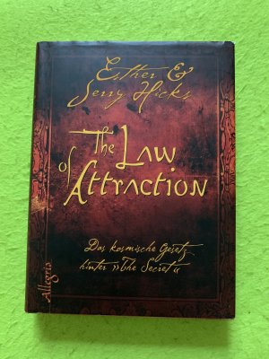 gebrauchtes Buch – Hicks, Esther; Hicks – The Law of Attraction - Das kosmische Gesetz hinter THE SECRET