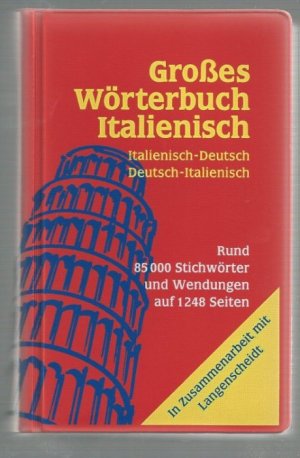 gebrauchtes Buch – Großes Wörterbuch Italienisch. Rund 85000 Stichwörter und Wendungen.