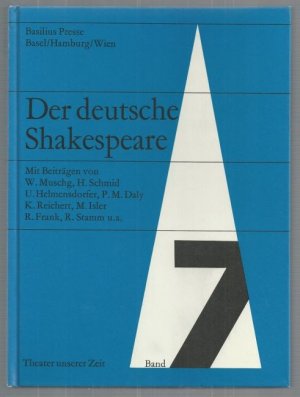 antiquarisches Buch – Der Deutsche Shakespeare. Theater unserer Zeit. Bd.7. Mit Beiträgeb von W. Muschg, H. Schmid, U. Helmsdorfer, P.M. Daly, K. Reichert, M. Isler, R. Frank, R. Stamm u.a.