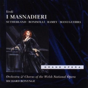 gebrauchter Tonträger – Orchestra&Chorus of the Welsh National Opera, Richard Bonynge und Verdi – I Masnadieri. Sutherland - Bonisolli - Ramey - Manuguerra. Grand Opera.