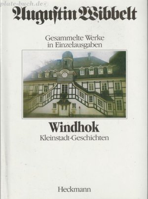 gebrauchtes Buch – Augustin Wibbelt – Windhok: Kleinstadt-Geschichten.