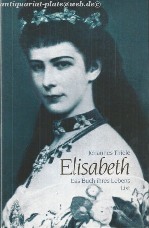 Elisabeth. Das Buch ihres Lebens.