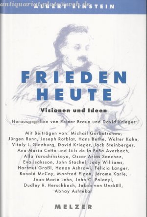 gebrauchtes Buch – Braun, Reiner und David Krieger  – Albert Einstein - Frieden heute. Visionen und Ideen. hrsg. von Reiner Braun & David Krieger. [Aus dem Engl. übers. von: Heike Simon ...]