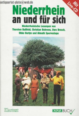 Der Niederrheiner an sich. Niederrheinische Lesungen von Thorsten Baßfeld, Christian Behrens, Uwe Brosch, Okko Herlyn und Almuth Sperveslage.