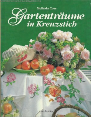 gebrauchtes Buch – Coss, Melinda – Gartenträume im Kreuzstich.