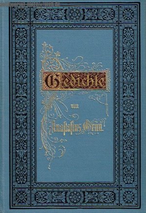 antiquarisches Buch – Anastasius Grün – Gedichte von Anastasius Grün.