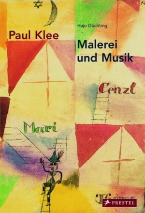 Paul Klee: Malerei und Musik.