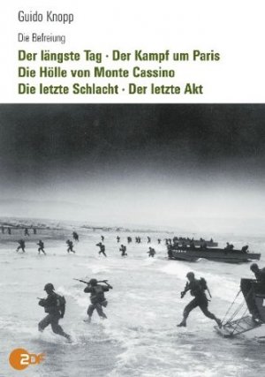 Die Befreiung [2 DVDs]. Der längste Tag-Die Hölle von Monte Cassino-Der Kampf um Paris-Die letzte Schlacht-Der letzte Akt.