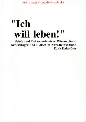 gebrauchtes Buch – Hahn-Beer, Edith und Angelika Schlüter – "Ich will leben!". Briefe und Dokumente der Wiener Jüdin Edith Hahn Beer. Edith Hahn-Beer. Hrsg. von Angelika Schlüter / Teil von: Anne-Frank-Shoah-Bibliothek