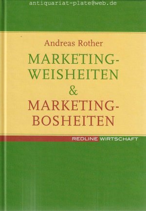 Marketingweisheiten & Marketingbosheiten.