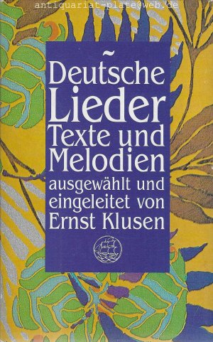 gebrauchtes Buch – Ernst Klusen – Deutsche Lieder. Texte und Melodien. Ausgewählt und eingeleitet von Ernst Klusen.