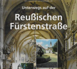 gebrauchtes Buch – Moritz Fahrner – Unterwegs auf der Reußischen Fürstenstraße. Text von Moritz Fahrner. Fotos von Christian Freund, Frank Rüdiger und Frank Schenke.