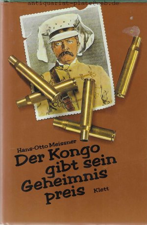 Der Kongo gibt sein Geheimnis preis. Die Abenteuer des Henry M. Stanley. Nach alten Dokumenten neu erzählt.