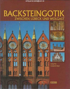 Backsteingotik zwischen Lübeck und Wolgast.