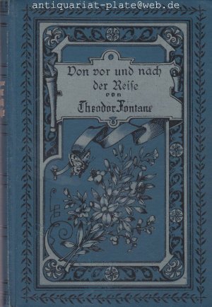 Von vor und nach der Reise. Plaudereien und kleine Geschichten von Theodor Fontane.