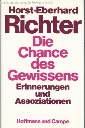 gebrauchtes Buch – Eberhard Richter – Die Chance des Gewissens. Erinnerungen und Assoziationen.