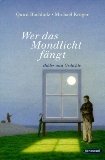 gebrauchtes Buch – Buchholz, Quint und Michael Krüger – Wer das Mondlicht fängt. Bilder und Gedichte.