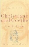 gebrauchtes Buch – Sigrid Damm – Christiane und Goethe. Eine Recherche.