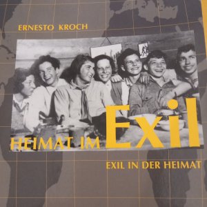 gebrauchtes Buch – Ernesto Kroch – Heimat im Exil - Exil in der Heimat - Autobiografie