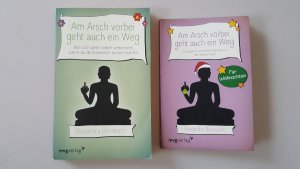 gebrauchtes Buch – Alexandra Reinwarth – Am Arsch vorbei geht auch ein Weg - Wie sich dein Leben verbessert.... + Am Arsch vorbei geht auch ein Weg. Für Weihnachten / Adventszeit