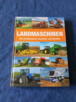 Landmaschinen - Die berühmtesten Hersteller und Modelle