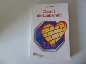 Damit die Liebe hält. TB