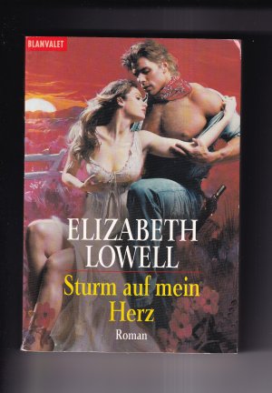 gebrauchtes Buch – Lowell, Elizabeth aka Ann Maxwell – Sturm auf mein Herz (OT: Traveling Man / Where the Heart is),