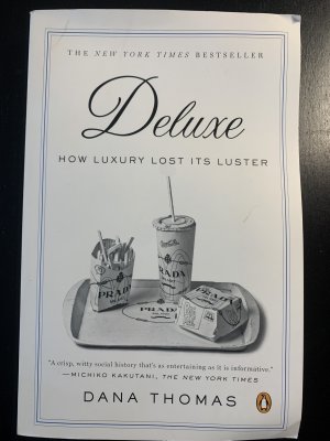 Deluxe: How Luxury Lost Its Luster | Dana Thomas |