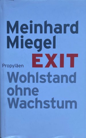 gebrauchtes Buch – Meinhard Miegel – Exit - Wohlstand ohne Wachstum