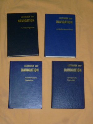 4x Leitfaden der Navigation – Terrestrische Navigation / Astronomische Navigation / / Aufgabensammlung ( Volksmarine Lehrbücher )Funknavigation