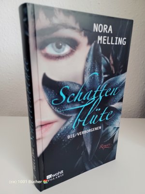 gebrauchtes Buch – Nora Melling – Schattenblüte ~ Die Verborgenen ~ Fantasy-Roman