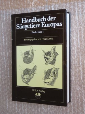 Handbuch der Säugetiere Europas, Band/Bd. 4/I - Fledertiere (Chiroptera) 1