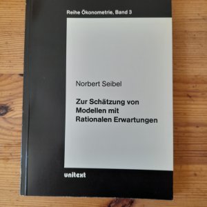 Zur Schätzung von Modellen mit Rationalen Erwartungen