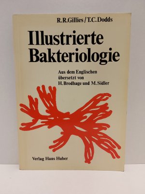 gebrauchtes Buch – R.R. Gillies T – Illustrierte Bakteriologie