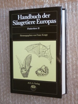 Handbuch der Säugetiere Europas, Band/Bd. 4/II - Fledertiere (Chiroptera) 2