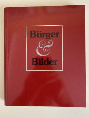 Bürger & BIlder - 150 Jahre Kunstverein Hannover 1832 - 1982