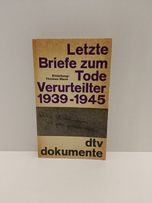 antiquarisches Buch – Thomas Mann – Der letzte Brief zum Tode Verurteilt 1939-1945