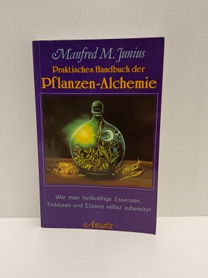 Praktisches Handbuch der Pflanzen - Alchemie