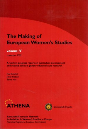 The Making of European Women's Studies. A work in progress report on curriculum development and related issues in Gender education and research