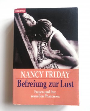 Befreiung zur Lust - Frauen und ihre sexuellen Phantasien