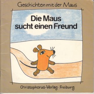 Die Maus sucht einen Freund