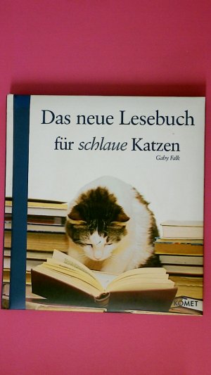 gebrauchtes Buch – Gaby Falk – DAS NEUE LESEBUCH FÜR SCHLAUE KATZEN.