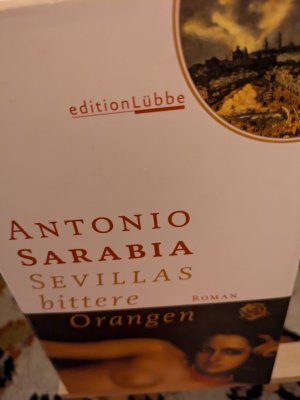 gebrauchtes Buch – Sarabia Antonio – Sevillas bittere Orangen gebrauchtes Buch – Sarabia Antonio – Sevillas bittere Orangen