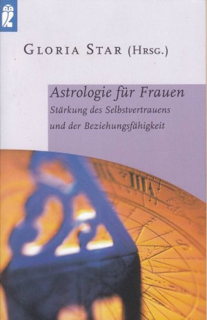 Astrologie für Frauen: Stärkung des Selbstvertrauens und der Beziehungsfähigkeit