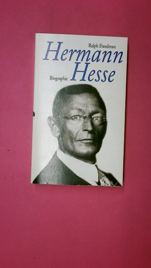 gebrauchtes Buch – Freedman, Ralph – HERMANN HESSE. Autor der Krisis ; eine Biographie