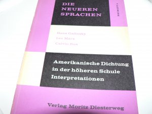 antiquarisches Buch – Galinsky, Hans – Amerikanische Dichtung in der höheren Schule Interpretationen. Die neueren Sprachen Beiheft 3