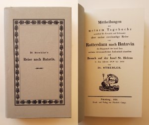 Dr. Strehler's Reise nach Batavia. REPRINT der Orginalausgabe Nürnberg, 1832